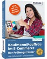 Kaufmann/Kauffrau im E-Commerce - der Prüfungstrainer - Bernd Schmitt - 9783832804299