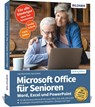 Microsoft Office für Senioren - Word, Excel und PowerPoint - Inge Baumeister ; Anja Schmid - 9783832804541