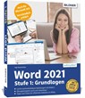Word 2021 - Stufe 1: Grundlagen - Inge Baumeister - 9783832805180