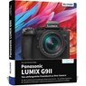 Panasonic LUMIX G9II: Das umfangreiche Praxisbuch zu Ihrer Kamera - Kyra Sänger ; Christian Sänger - 9783832806569