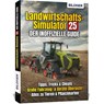 Landwirtschaftssimulator 25 - Der inoffizielle Guide - Andreas Zintzsch ; Aaron Kübler ; Anne-Sophie Hardouin - 9783832806804
