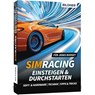 SimRacing - Einsteigen & Durchstarten - Christian Haasz - 9783832807115
