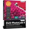 DxO PhotoLab 9 - Das umfassende Praxisbuch - Michael Gradias - 9783832807252