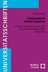 Constructing the Gaullist Consensus - KEATING,  Tamara - 9783832904685