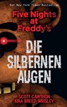 Five Nights at Freddy's: Die silbernen Augen - Scott Cawthon ; Kira Breed-Wrisley - 9783833235191