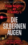 Five Nights at Freddy's: Die silbernen Augen - Scott Cawthon ; Kira Breed-Wrisley - 9783833235795