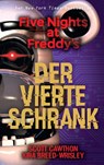 Five Nights at Freddy's: Der vierte Schrank - Scott Cawthon ; Kira Breed-Wrisley - 9783833237812
