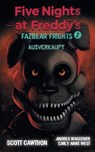 Five Nights at Freddy's - Scott Cawthon ; Andrea Wagener ; Carly Anne West - 9783833240201