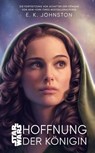 Star Wars: Hoffnung der Königin - E. K. Johnston - 9783833240829