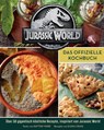 Jurassic World: Das offizielle Kochbuch - Dayron Ward ; Elena Craig ; Ted Thomas - 9783833241840