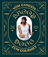 Snoop Dogg: Vom Gangsta zum Gourmet - Snoop Dogg - 9783833241857