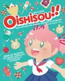 Oishisou!! Das ultimative Anime-Dessert-Kochbuch - Hadley Sui ; Monique Narboneta Zosa - 9783833242199