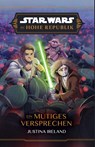Star Wars Jugendroman: Die Hohe Republik - Ein mutiges Versprechen - Justina Ireland - 9783833246326