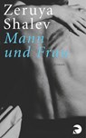 Mann und Frau - Zeruya Shalev - 9783833302695
