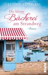 Die kleine Bäckerei am Strandweg - Jenny Colgan - 9783833310539