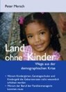 Land ohne Kinder - Mersch, Peter - 9783833449222
