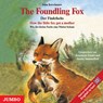 The Foundling Fox / Der Findefuchs. CD -  - 9783833715075