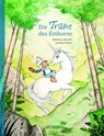 Die Träne des Einhorns - Bettina Göschl - 9783833737596