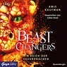 Beast Changers. Im Reich der Feuerdrachen -  - 9783833741500