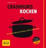 Crashkurs Kochen - Martina Kittler - 9783833813818