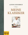 Meine Klassiker - Alfons Schuhbeck - 9783833831768