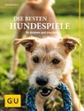 Die besten Hundespiele - Kirsten Wolf - 9783833840685