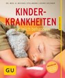 Kinderkrankheiten natürlich behandeln - Georg Soldner ; Dr. med. Michael Stellmann - 9783833840906