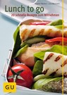 Lunch to go - 20 schnelle Rezepte zum Mitnehmen - Dagmar Reichel ; Cora Wetzstein - 9783833842504