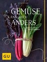 Gemüse kann auch anders - Bettina Matthaei - 9783833846786