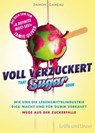 Voll verzuckert - That Sugar Book - Damon Gameau - 9783833855283