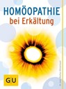 Homöopathie bei Erkältung - Dr. med. Markus Wiesenauer - 9783833856723