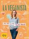 La Veganista: Mein selbst gemachter Power-Vorrat - Nicole Just - 9783833857270