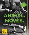 Animal Moves - Dr. Christian Zippel ; Alex Fischer - 9783833857416