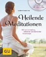 Heilende Meditationen - SCHNEIDER,  Maren - 9783833859823