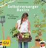 Selbstversorger Basics - Folko Kullmann - 9783833865343