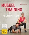 Muskeltraining für Späteinsteiger - Thorsten Tschirner - 9783833865886