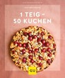 1 Teig – 50 Kuchen - Gina Greifenstein - 9783833867347
