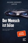 Der Mensch ist böse - Julian Hannes - 9783833871320