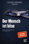 Der Mensch ist böse - Julian Hannes - 9783833872105