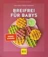 Breifrei für Babys - Lena Merz ; Annina Schäflein - 9783833873652