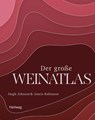 Der große Weinatlas - Hugh Johnson ; Jancis Robinson - 9783833874543
