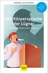 Die Körpersprache der Lügner - Monika Matschnig - 9783833877360
