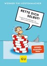 Rette dich selbst! - Werner Tiki Küstenmacher - 9783833878008