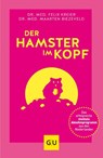 Der Hamster im Kopf - Maarten Biezeveld ; Felix Kreier - 9783833880018