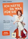 Ich hätte da was für Sie - Vera Cordes - 9783833880995
