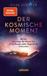 Der kosmische Moment - Silke Schäfer - 9783833882524