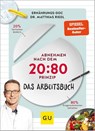 Abnehmen nach dem 20:80-Prinzip - Das Arbeitsbuch - Matthias Riedl ; Anna Cavelius ; Viola Lex - 9783833882852