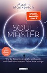 Soul Master - SPIEGEL-Bestseller #1 - Maxim Mankevich - 9783833883194