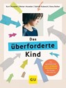 Das überforderte Kind - MOSETTER,  Kurt ; Mosetter, Reiner ; Daiker, Ilona ; Kubesch, Sabine - 9783833883705
