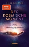 Der kosmische Moment - Silke Schäfer - 9783833884528